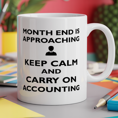 month end is approaching keep calm and carry on accounting