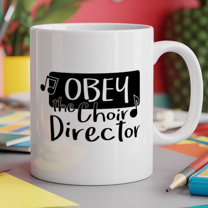 Obey The Choir Director
