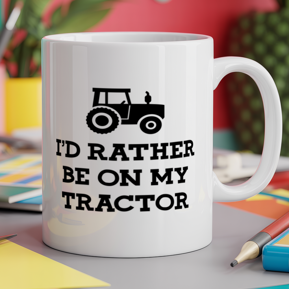 I'd rather be on my tractor farmer