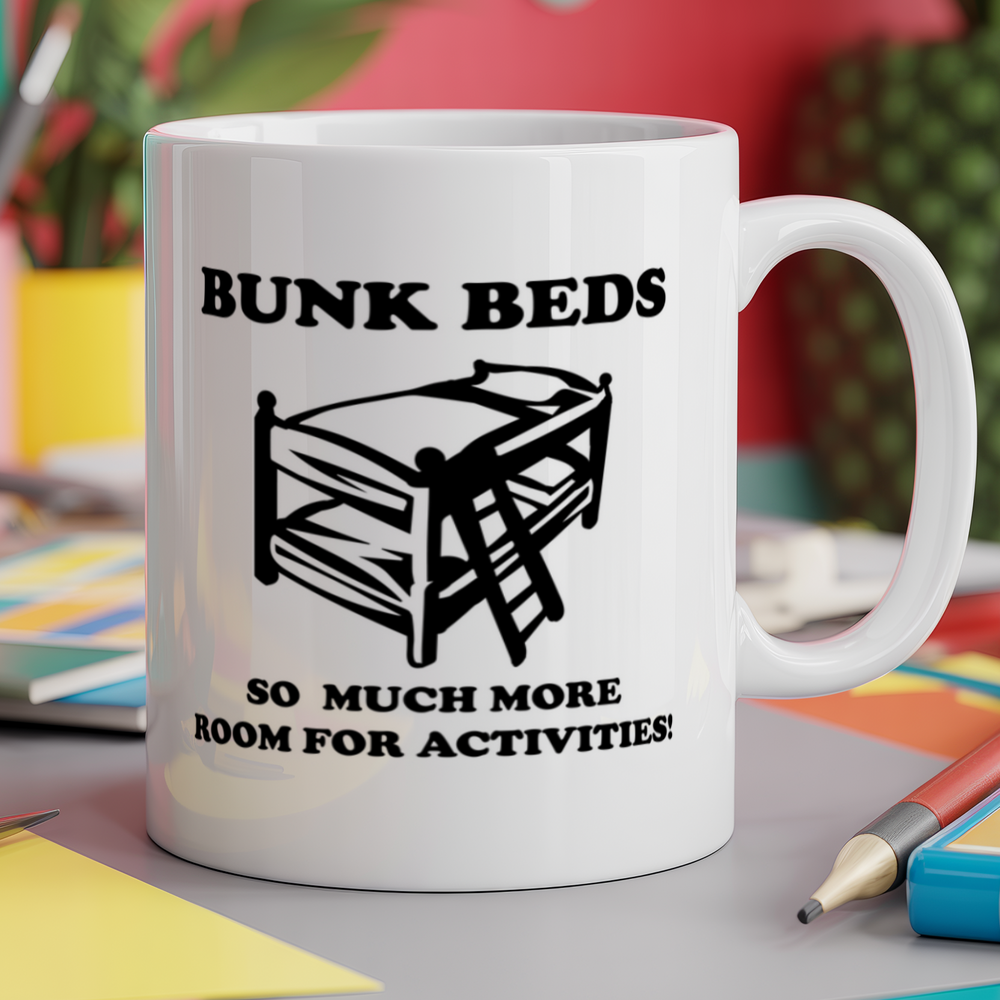 Bunkbeds, So Much More Room For Activities! Movie Quote