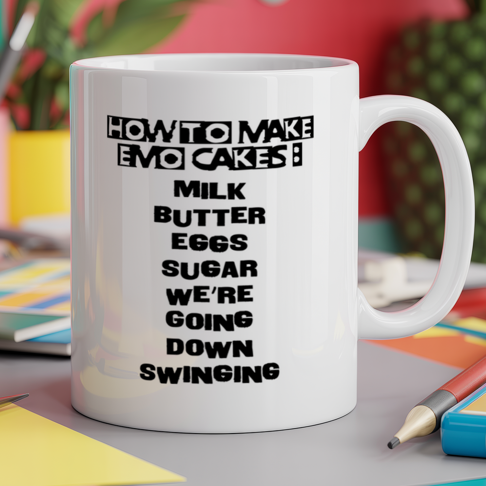 How To Make Emo Cakes: Milk Butter Eggs Sugar We're Going Down Swinging