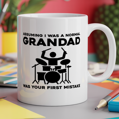 Assuming I was a normal grandad was your first mistake drummer
