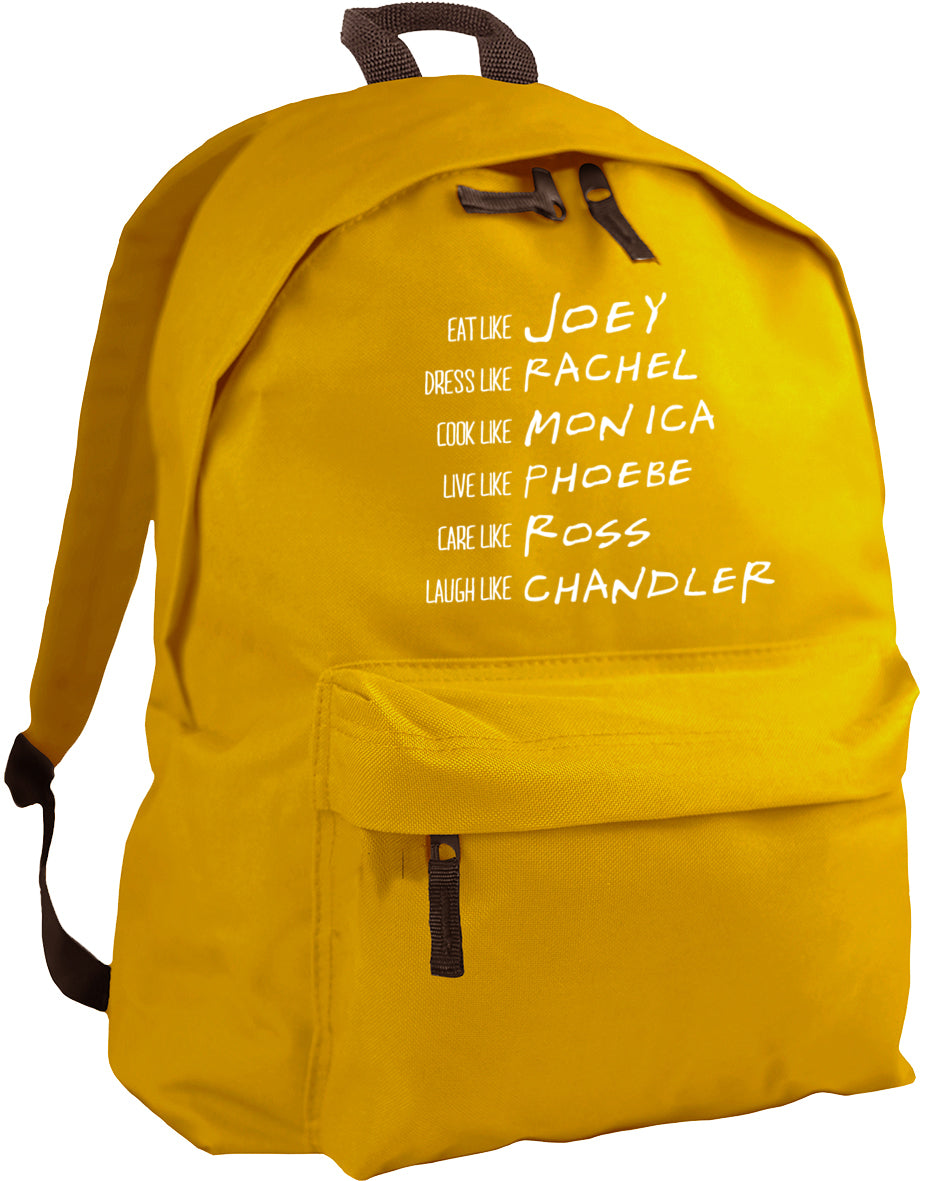 Be like Rachel Monica Phoebe Joey Chandler Ross backpack