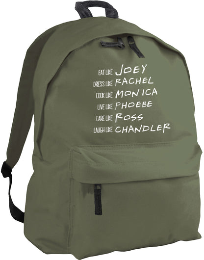 Be like Rachel Monica Phoebe Joey Chandler Ross backpack