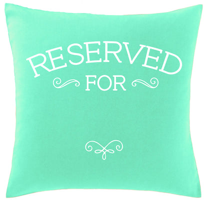 Reserved For... Personalised Cushion