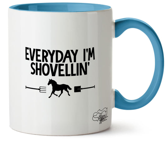 Everyday I'm Shovellin' Horse Riding Printed 11oz Mug