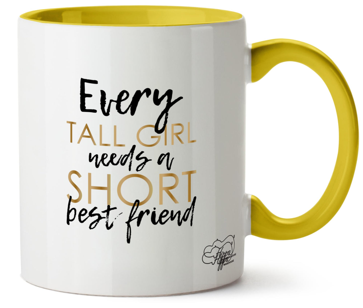 Every Tall Girl Needs A Short Best Friend Printed 11oz Mug