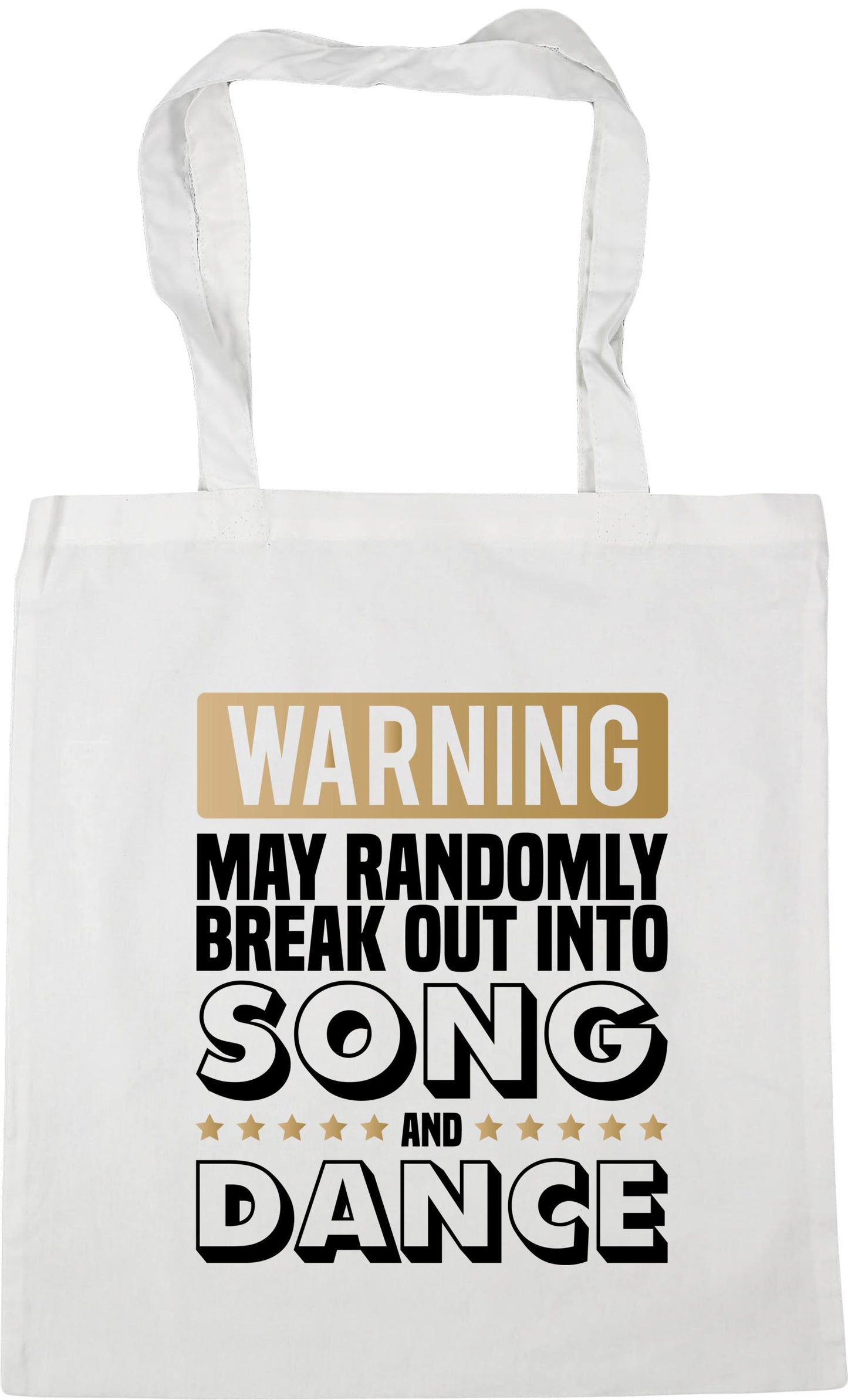 Warning May Randomly Break Out Into Song and Dance Tote Bag