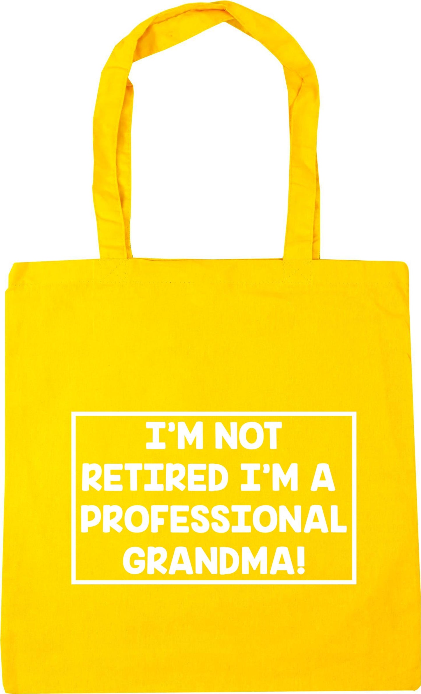 I'm not retired I'm a professional grandma Tote Bag